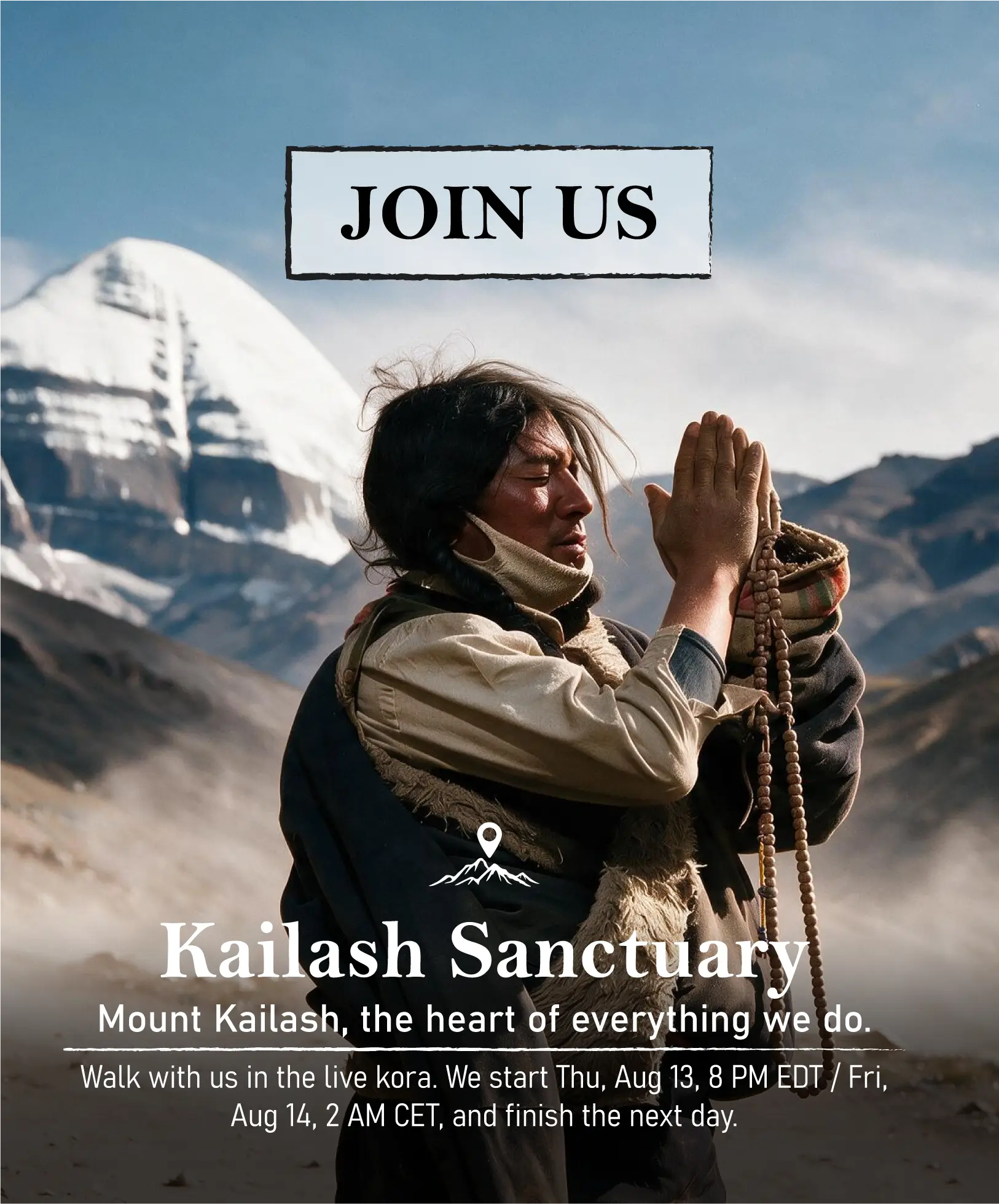 Promotional poster for Kailash Sanctuary featuring a person in prayer gear standing in front of a snow-capped mountain, with text reading 'JOIN US' and 'Kailash Sanctuary' plus event details.
